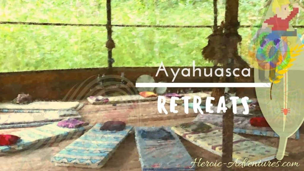 Ayahuasca Retreats: USA, Peru, Costa Rica, Brazil, Ecuador…