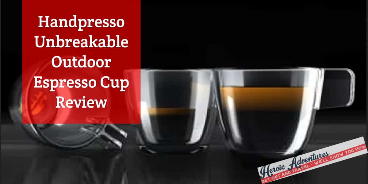 Handpresso Unbreakable Outdoor Espresso Cup Review [2cup set] Heroic